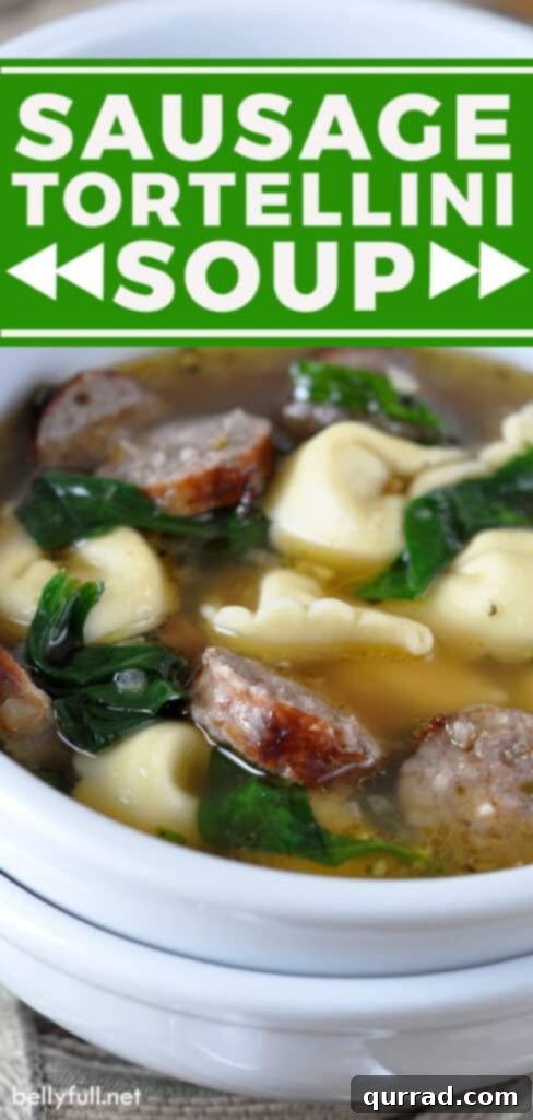 Creamy Sausage Tortellini Comfort 4 Pinterest Pin for Sausage Tortellini Soup featuring a large bowl of soup, ingredients, and text overlay