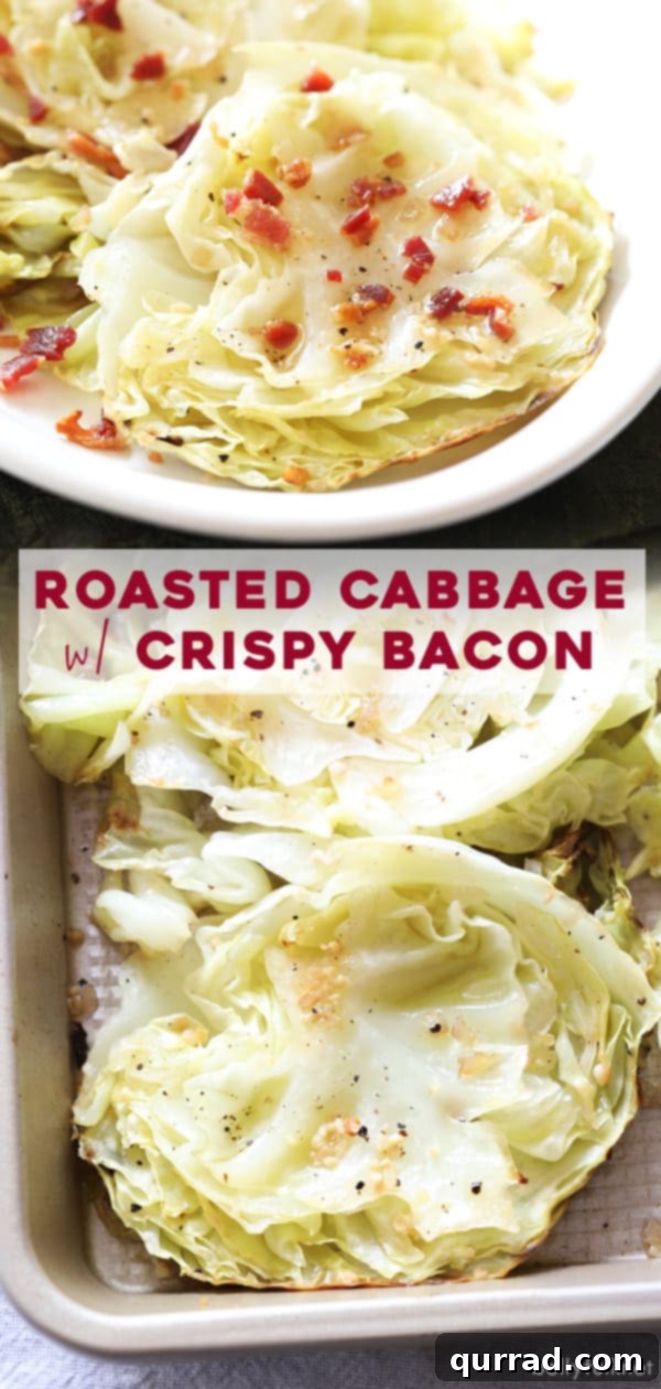 Pin This Recipe: Roasted Cabbage with Crispy Bacon Pinterest pin graphic for roasted cabbage with crispy bacon, featuring a close-up image of the dish and recipe title.