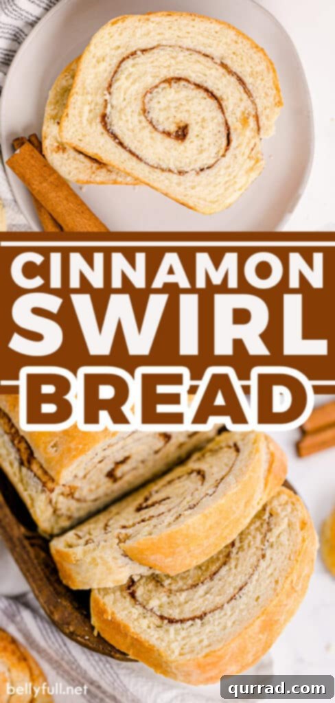 Sweet Cinnamon Swirl Loaf 7 Pin for cinnamon swirl bread recipe, showing a tall loaf with a perfect swirl.